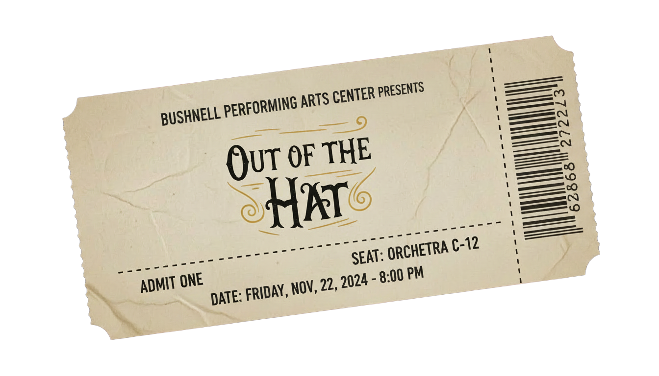 Vintage theater ticket reading 'Bushnell Performing Arts Center Presents / Out of the Hat'